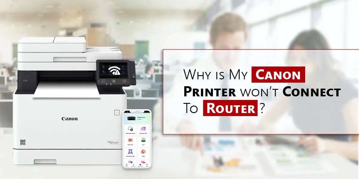 Canon Printer Won't Connect