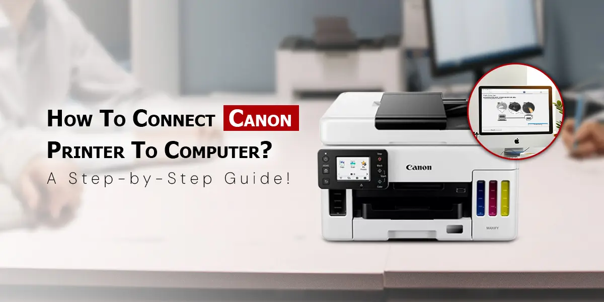 Connect Canon Printer to Computer